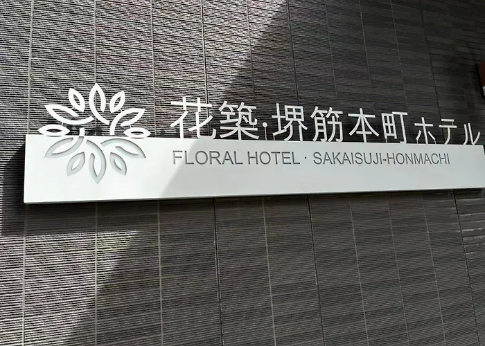 Floral Hotel - Sakaisuji-Honmachi Osaka